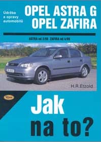 Jak na to Opel Astra G a Opel Zafira A kniha